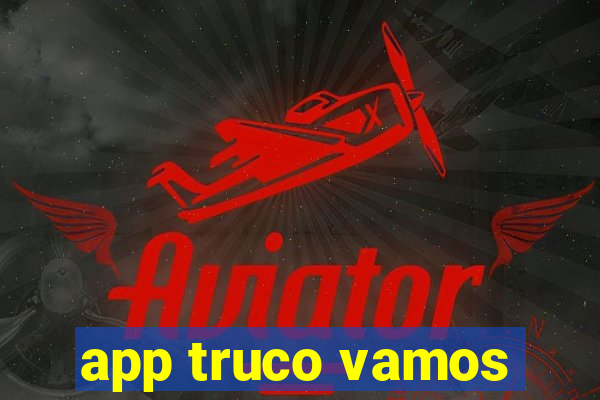 app truco vamos